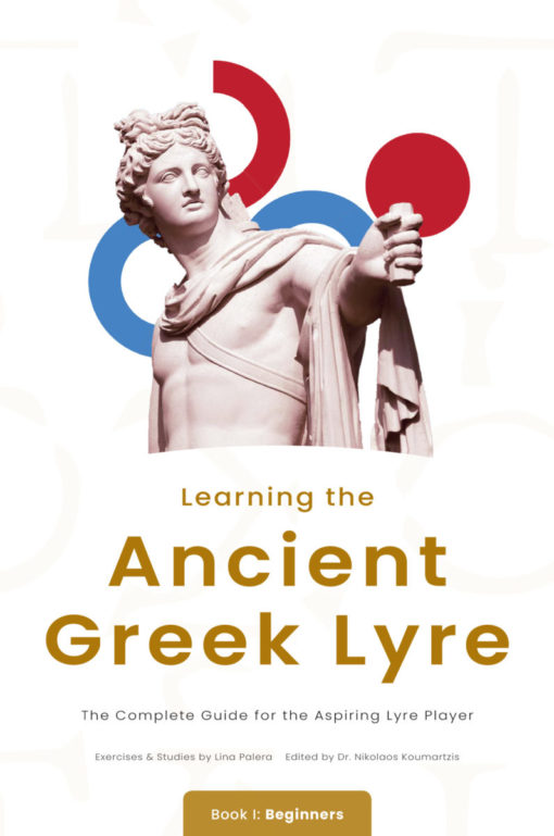 Learning the Ancient Greek Lyre - Beginners (Book 1)